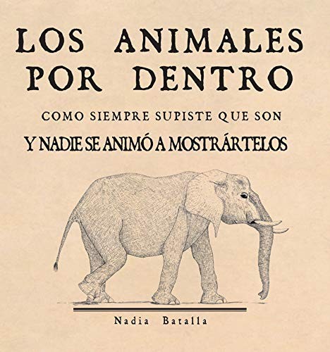 ANIMALES POR DENTRO, LOS