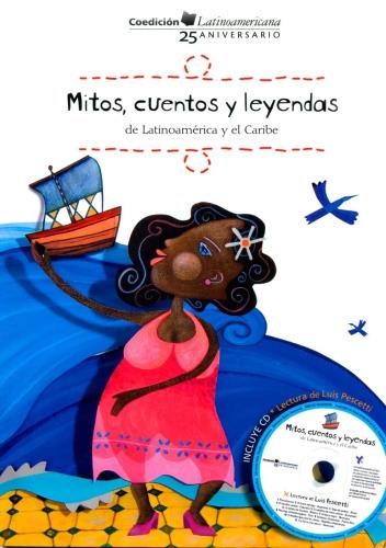 MITOS, CUENTOS Y LEYENDAS-LATINOAMERICA Y EL CARIB