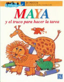 MAYA Y EL TRUCO PARA HACER LA TAREA