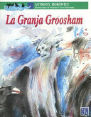 GRANJA GROOSHAM, LA