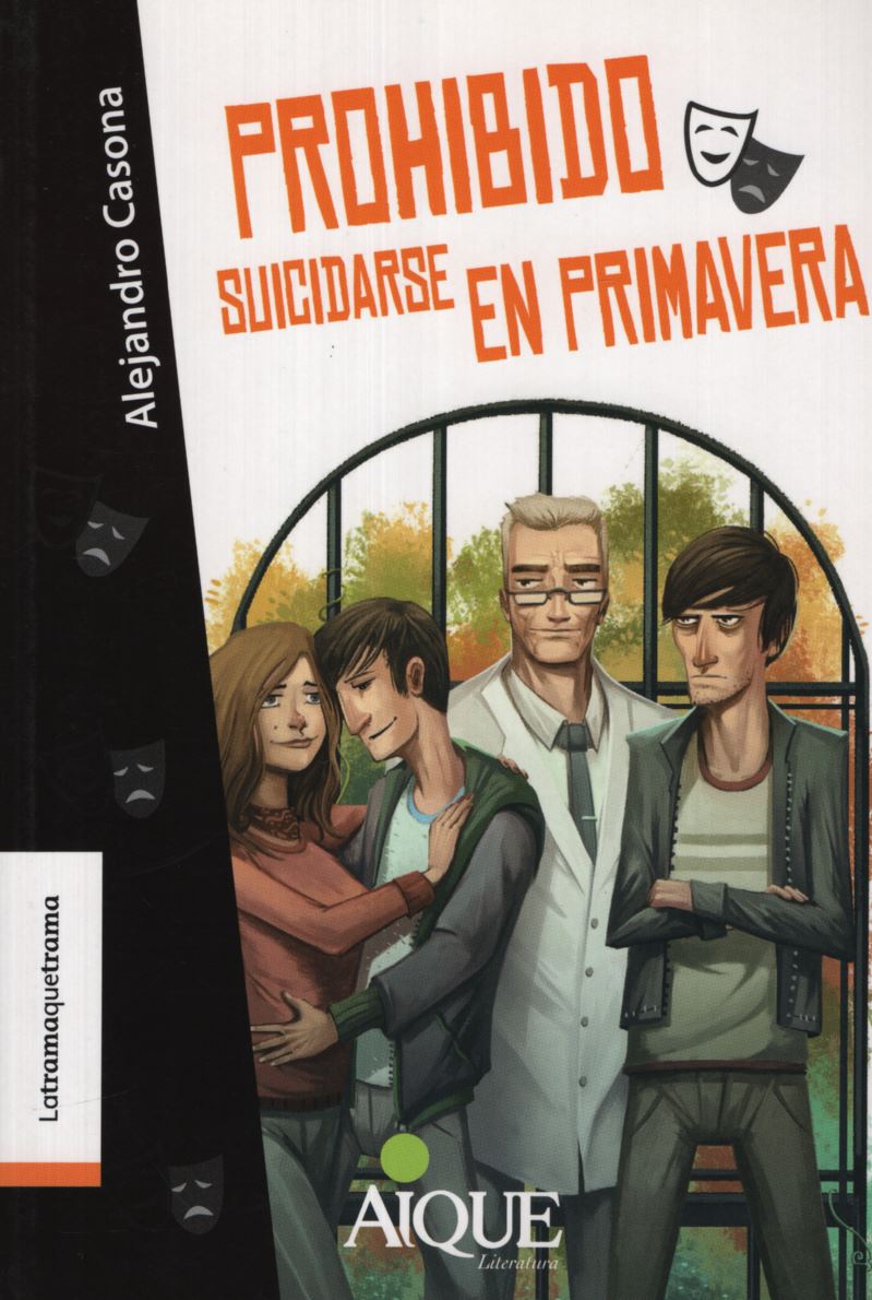 PROHIBIDO SUICIDARSE EN PRIMAVERA - LATRAMAQUETRAM