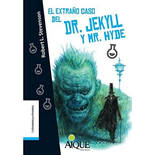 EXTRAÑO CASO DEL DR JEKYLL Y MR HYDE, EL - AIQUE