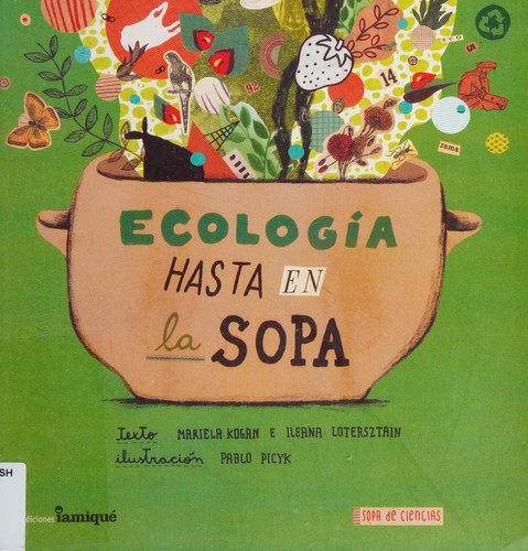 ECOLOGIA HASTA EN LA SOPA
