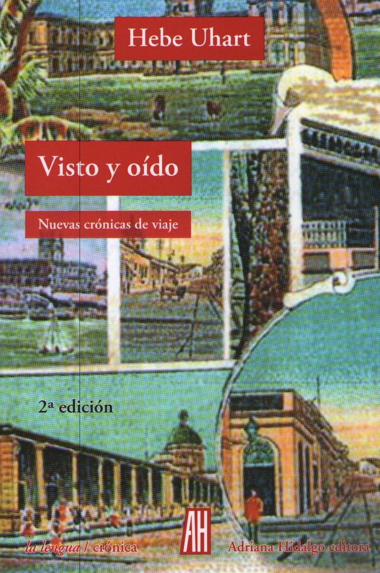 VISTO Y OIDO NUEVAS CRONICAS DE VIAJE