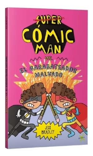 COMIC MAN VS EL GARABATEADOR MALVADO