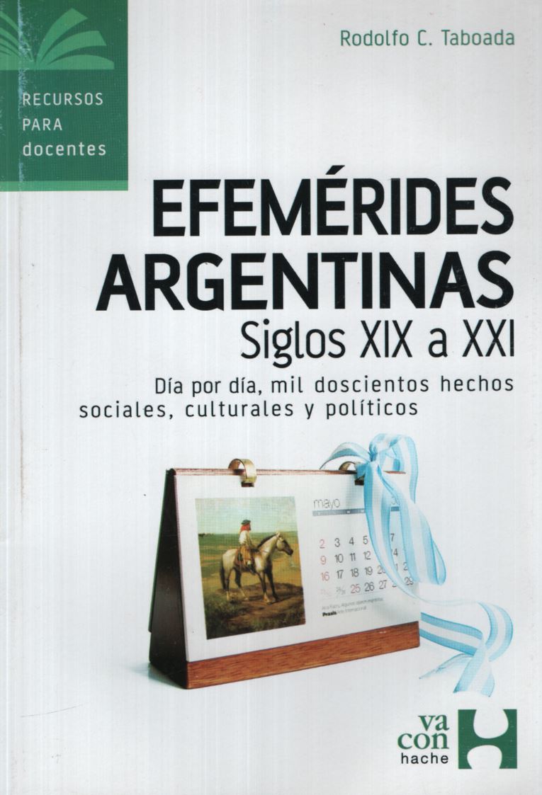 EFEMERIDES ARGENTINAS SIGLOS XIX A XXI
