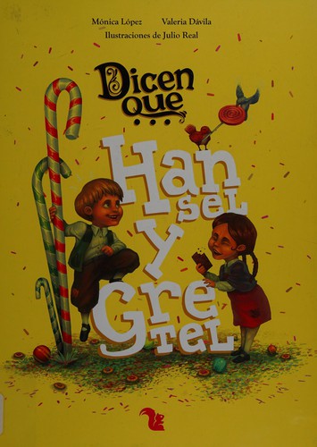 DICEN QUE.. HANSEL Y GRETEL