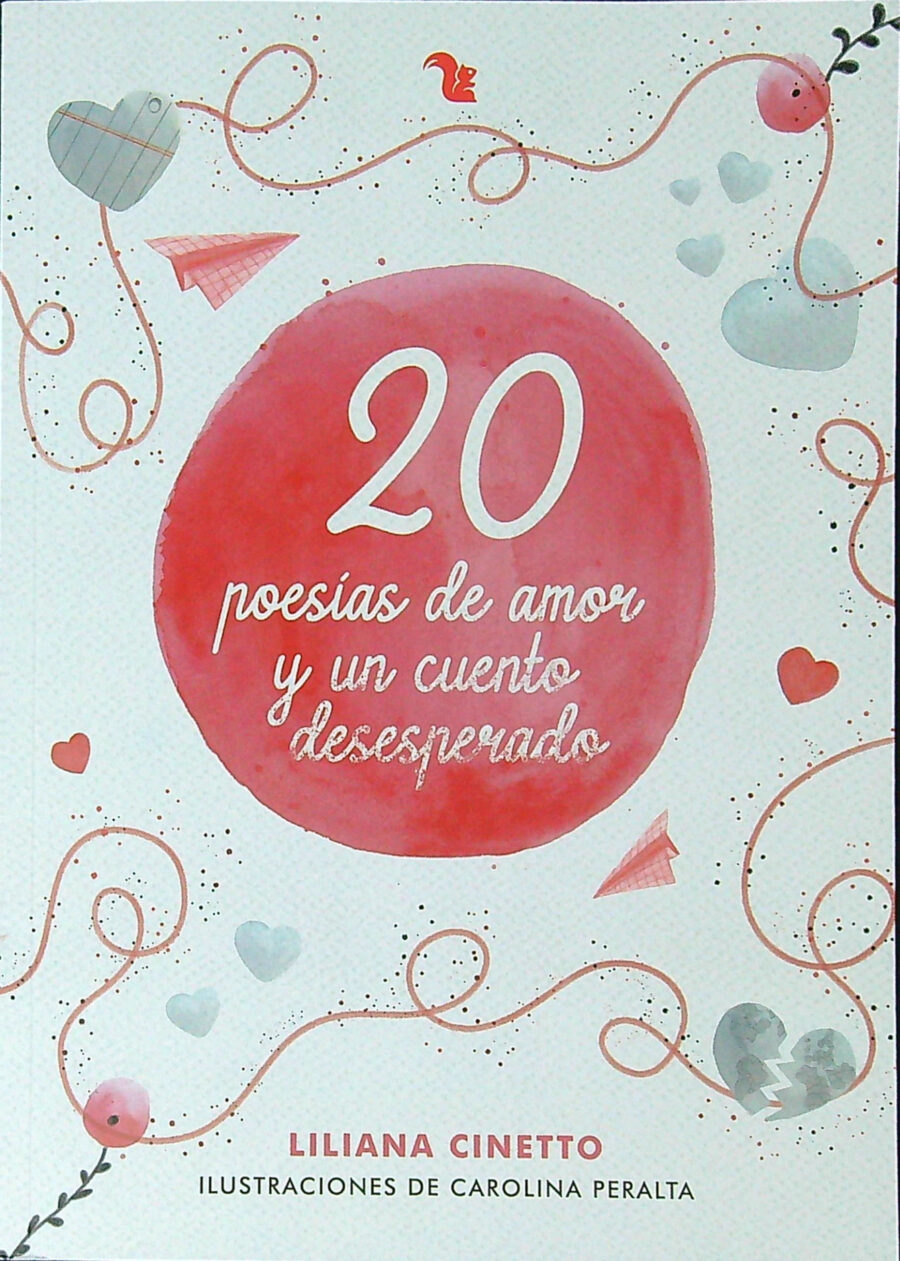 20 POESIAS DE AMOR Y UN CUENTO DESESPERADO -