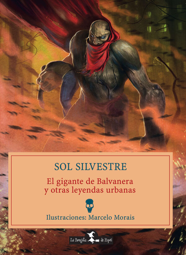 GIGANTE DE BALVANERA Y OTRAS LEYENDAS