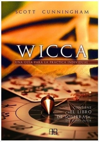 WICCA UNA GUIA PARA LA PRACTICA INDIVIDUAL