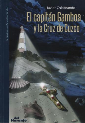 CAPITAN GAMBOA Y LA CRUZ DE CUZCO