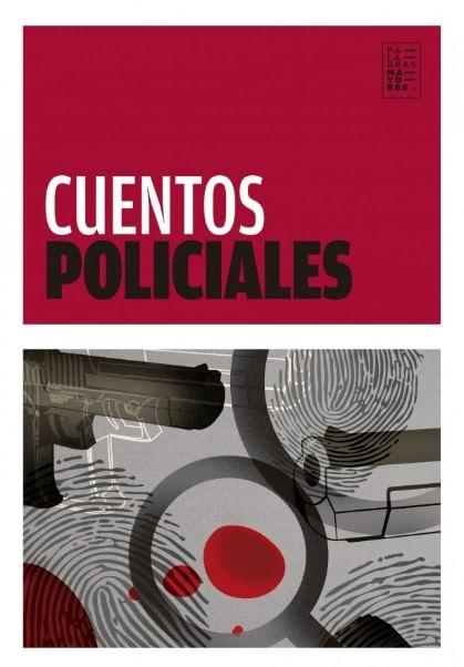 CUENTOS POLICIALES - PALABRAS MAYORES