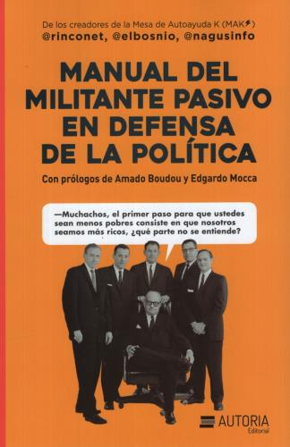 MANUAL DEL MILITANTE PASIVO EN DEFENSA DE LA POLIT