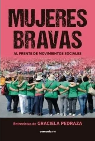 MUJERES BRAVAS - AL FRENTE DE MOVIMIENTOS SOCIALES