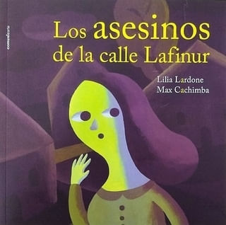 ASESINOS DE LA CALLE LAFINUR, LOS