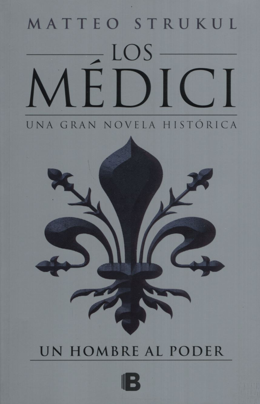 UN HOMBRE AL PODER (LOS MEDICI 2)
