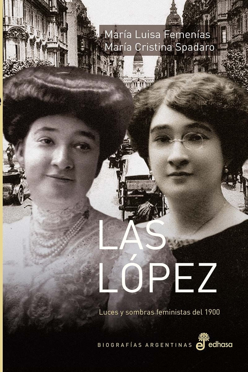 LOPEZ, LAS - LUCES Y SOMBRAS FEMINISTAS DEL 1900