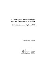 EL DIARIO DEL ARZOBISPADO EN LA CORDOBA PERONISTA