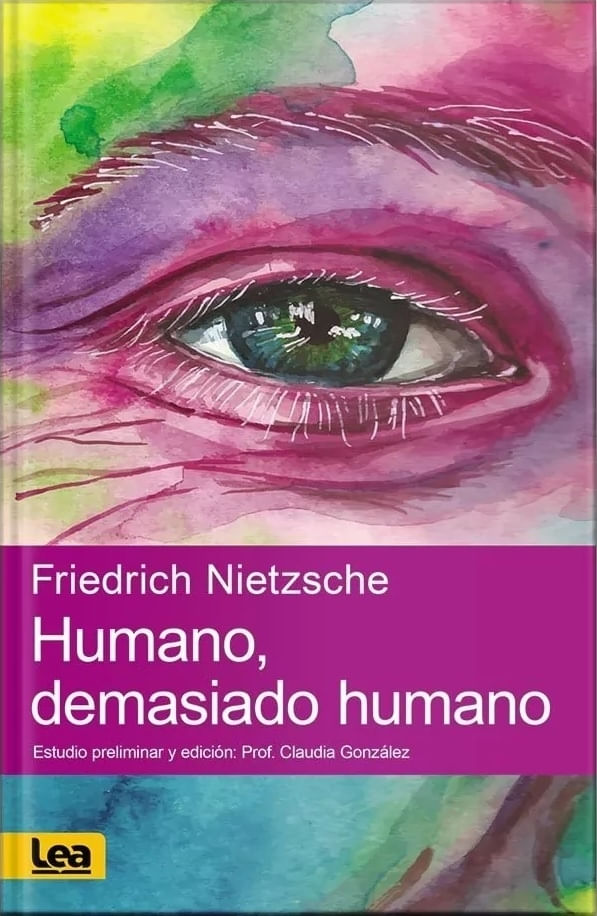 HUMANO, DEMASIADO HUMANO - LEA