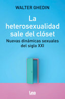 HETEROSEXUALIDAD SALE DEL CLÒSET, LA