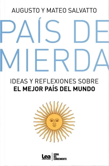 PAIS DE MIERDA - IDEAS Y REFLEXIONES SOBRE EL MEJO