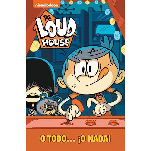 THE LOUD HOUSE - O TODO O NADA
