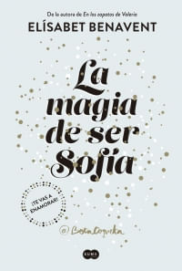 MAGIA DE SER SOFIA, LA