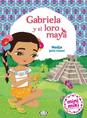 GABRIELA Y EL LORO MAYA