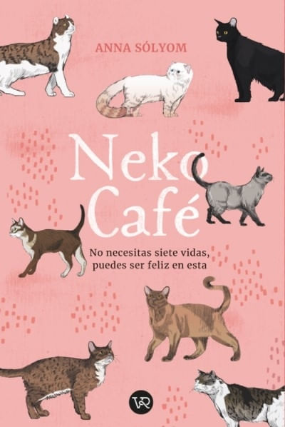 NEKO CAFE: NO NECESITAS SIETE VIDAS PUEDES SER FEL
