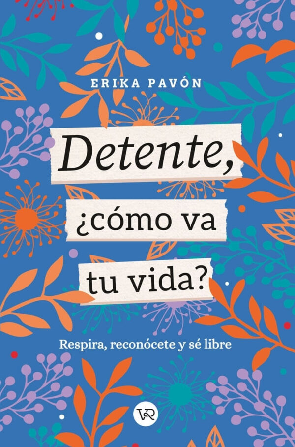 DETENTE, COMO VA TU VIDA?