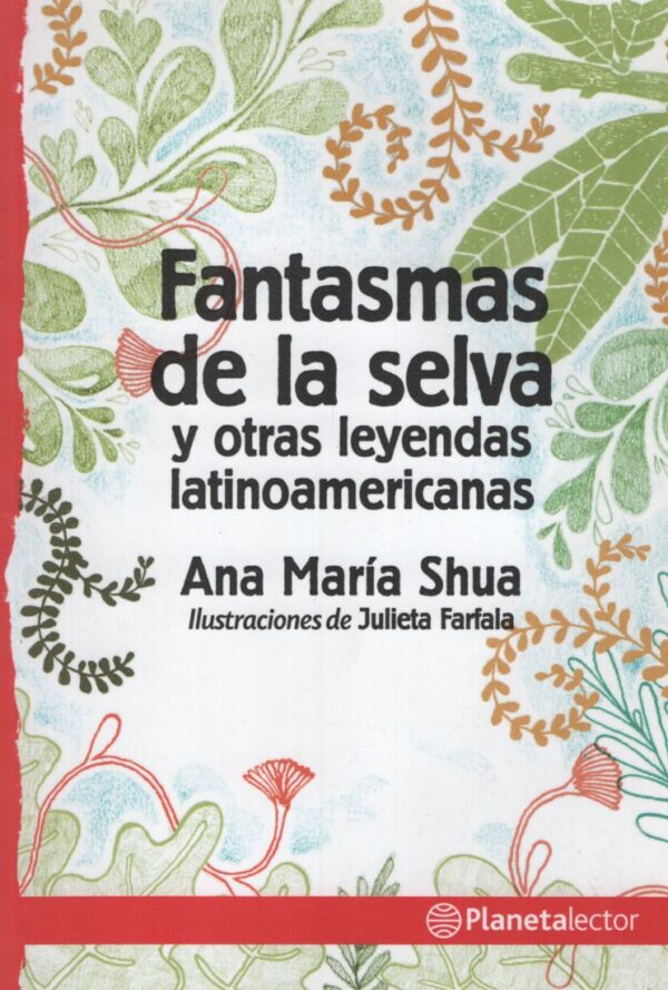 FANTASMAS DE LA SELVA YOTRAS LEYENDAS LATINOAMERIC