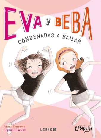 EVA Y BEBA 6 - CONDENADAS A BAILAR