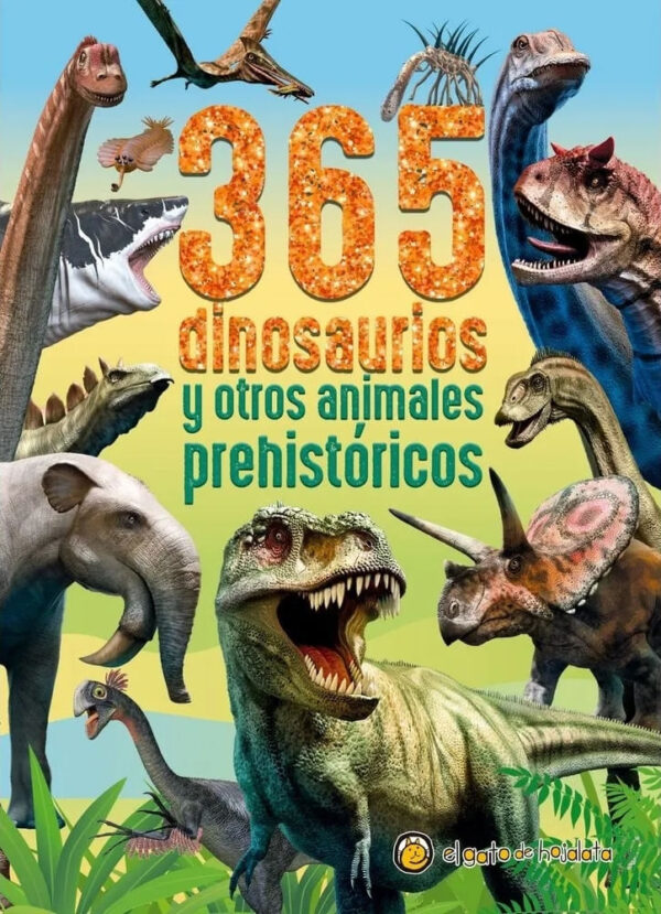 365 DINOSAURIOS Y OTROS ANIMALES PREHISTORICOS - T