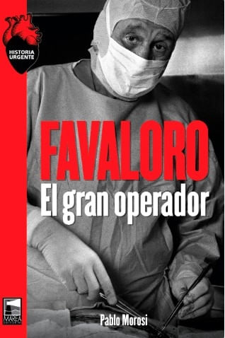 FAVALORO - EL GRAN OPERADOR