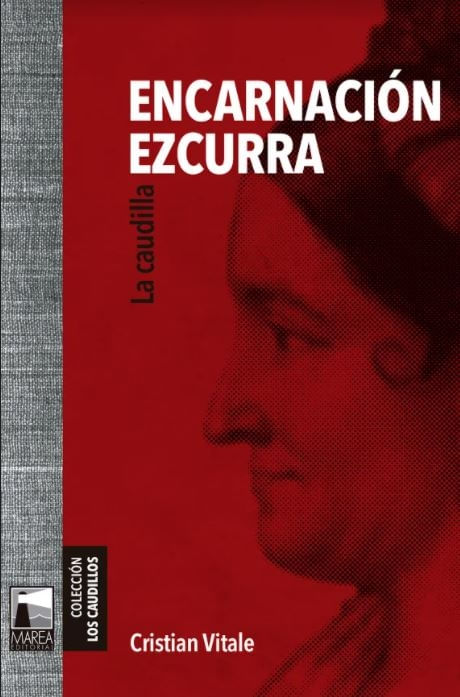 ENCARNACION EZCURRA LA CAUDILLA