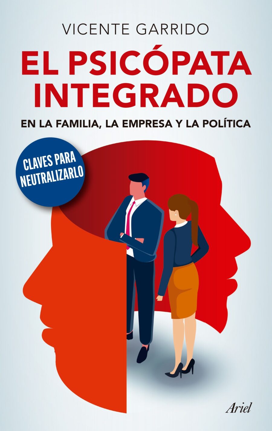 PSICOPATA INTEGRADO EN LA FAMILIA, LA EMPRESA Y LA