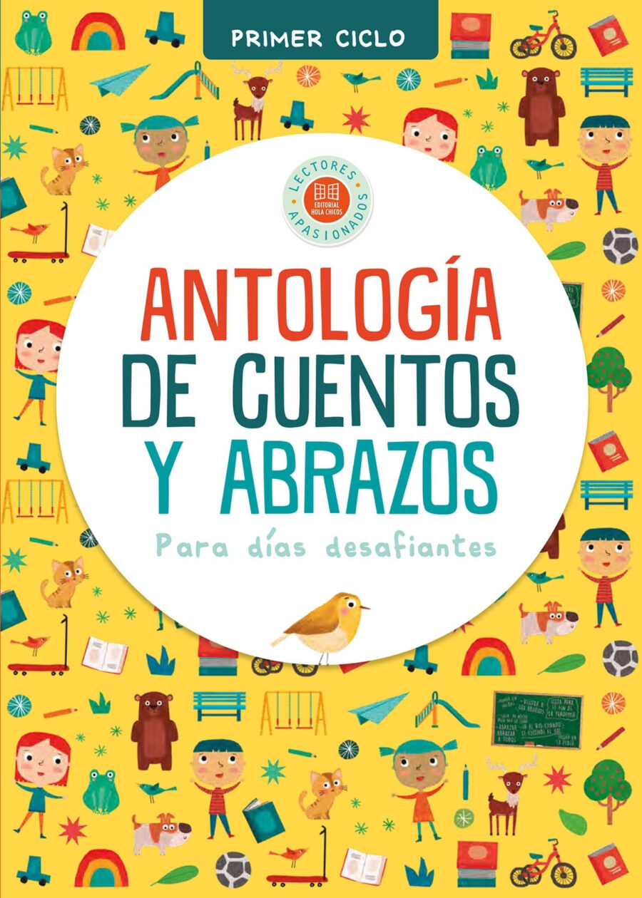 ANTOLOGIA DE CUENTOS Y ABRAZOS - PRIMER CICLO
