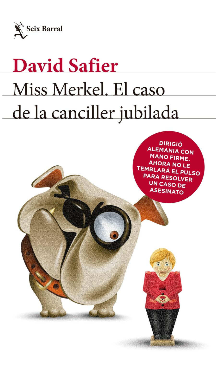 MISS MERKEL - EL CASO DE LA CANCILLER JUBILADA