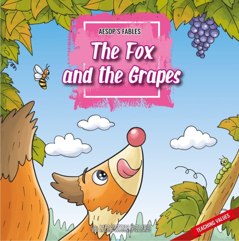 FOX AND THE GRAPES, THE - AESOP FABLES
