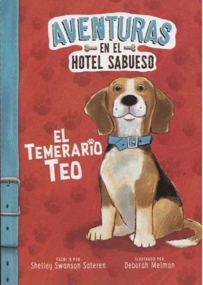 AVENTURAS EN EL HOTEL SABUESO - EL TEMERARIO TEO