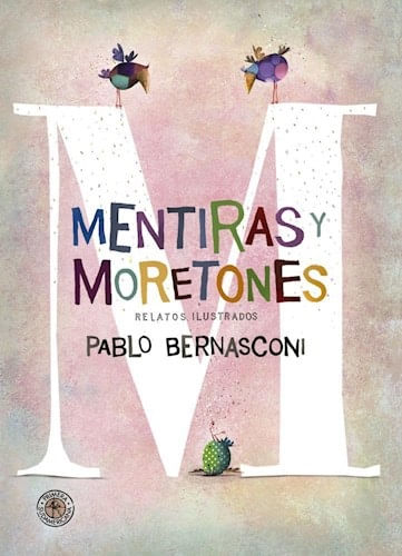 MENTIRAS Y MORETONES - SUDAMERICANA
