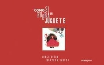 COMO SI FUERA UN JUGUETE - TD