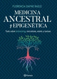 MEDICINA ANCESTRAL Y ANTIPIGENETICA