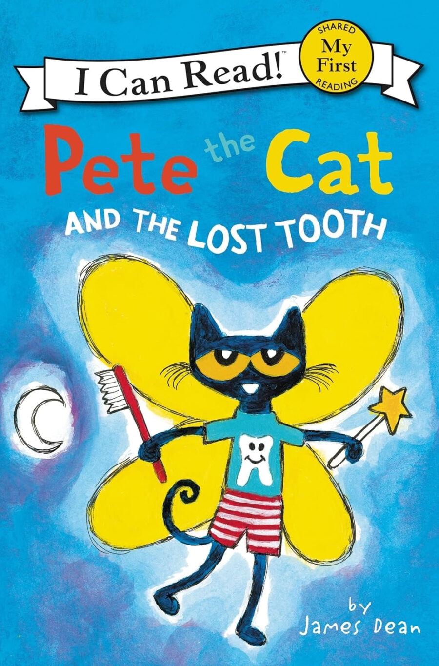 PETE THE CAT AND THE LOST TOOTH - MY FIRST I CAN R
