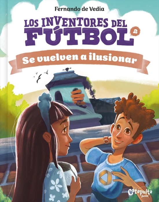 INVENTORES DEL FUTBOL 2 - SE VUELVEN A ILUSIONAR