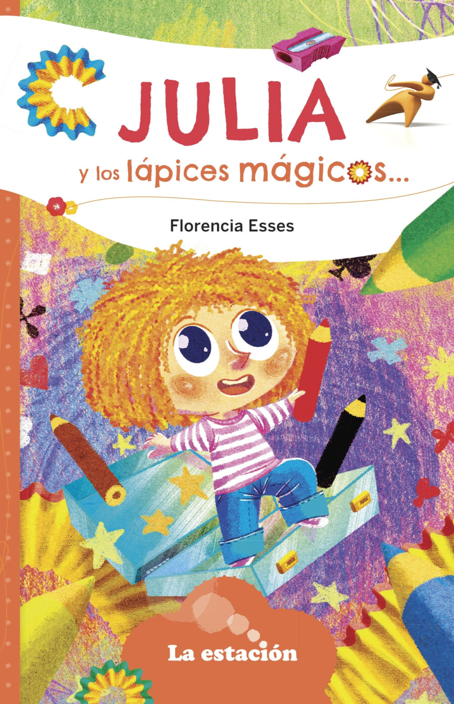 JULIA Y LOS LAPICES MAGICOS - LA ESTACIÓN