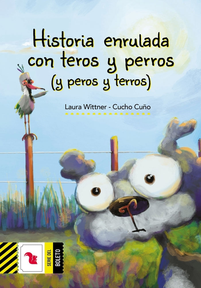 HISTORIA ENRULADA CON TEROS Y PERROS (Y PEROS Y TE