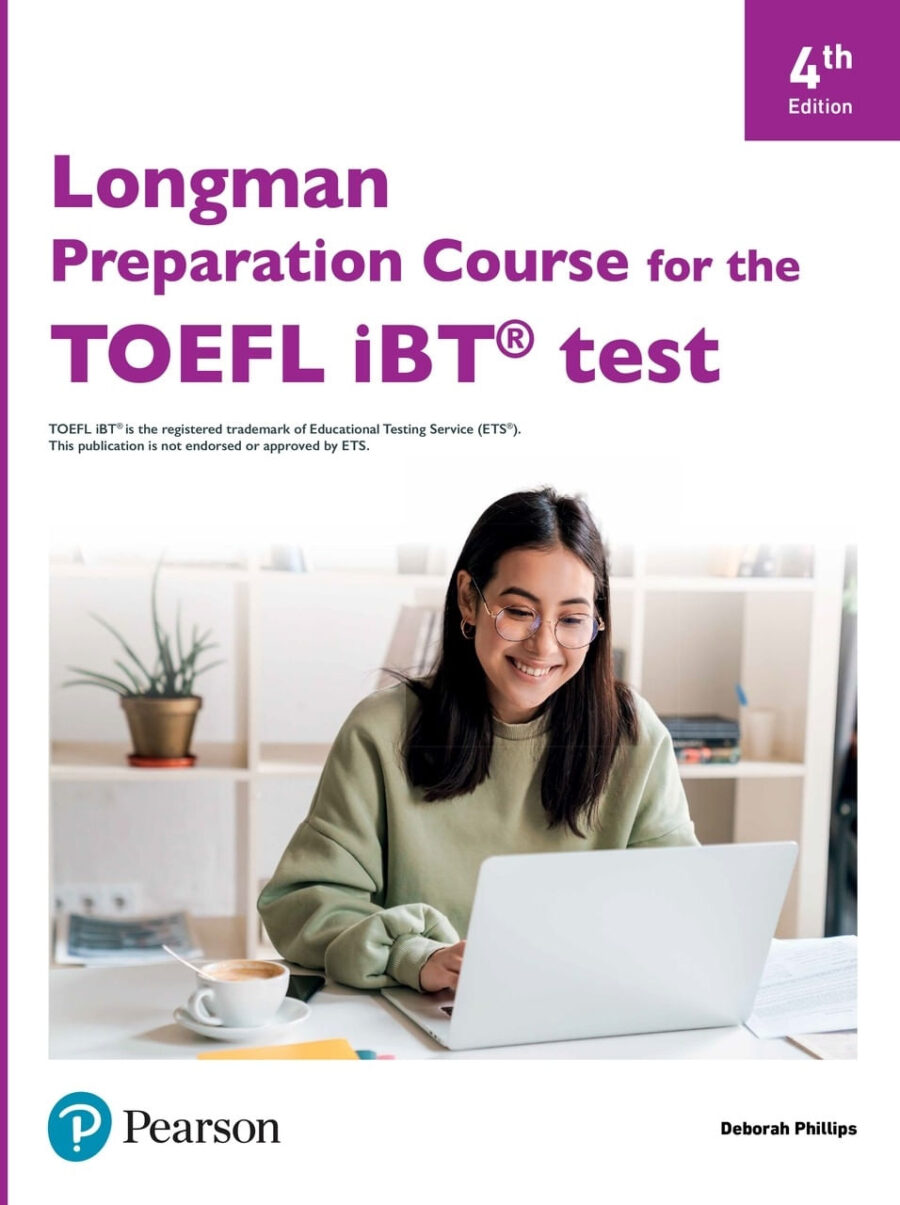 LONGMAN PREPARATION COURSE FOR THE TOEFL IBT 4TH E