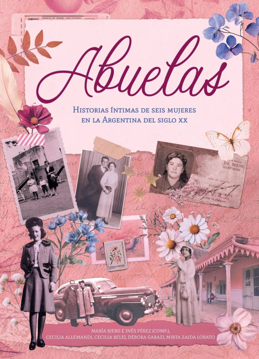 ABUELAS - HISTORIAS INTIMAS DE SEIS MUJERES EN LA