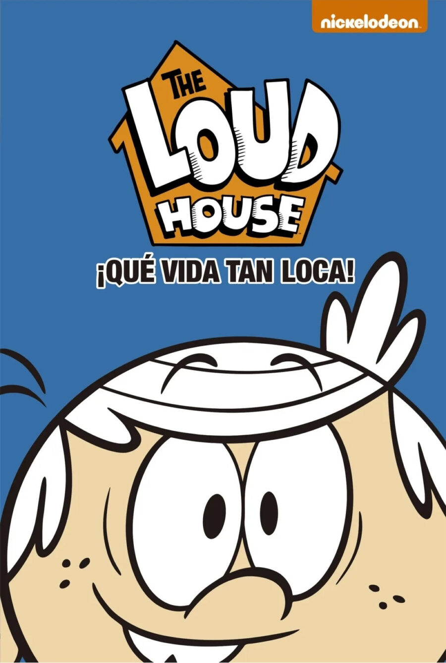LOUD HOUSE QUE VIDA TAN LOCA